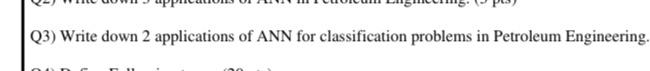  (3) Write down 2 applications of ANN for classification problems in