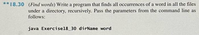 java 18.30 (Find words) Write a program that finds all occurrences of