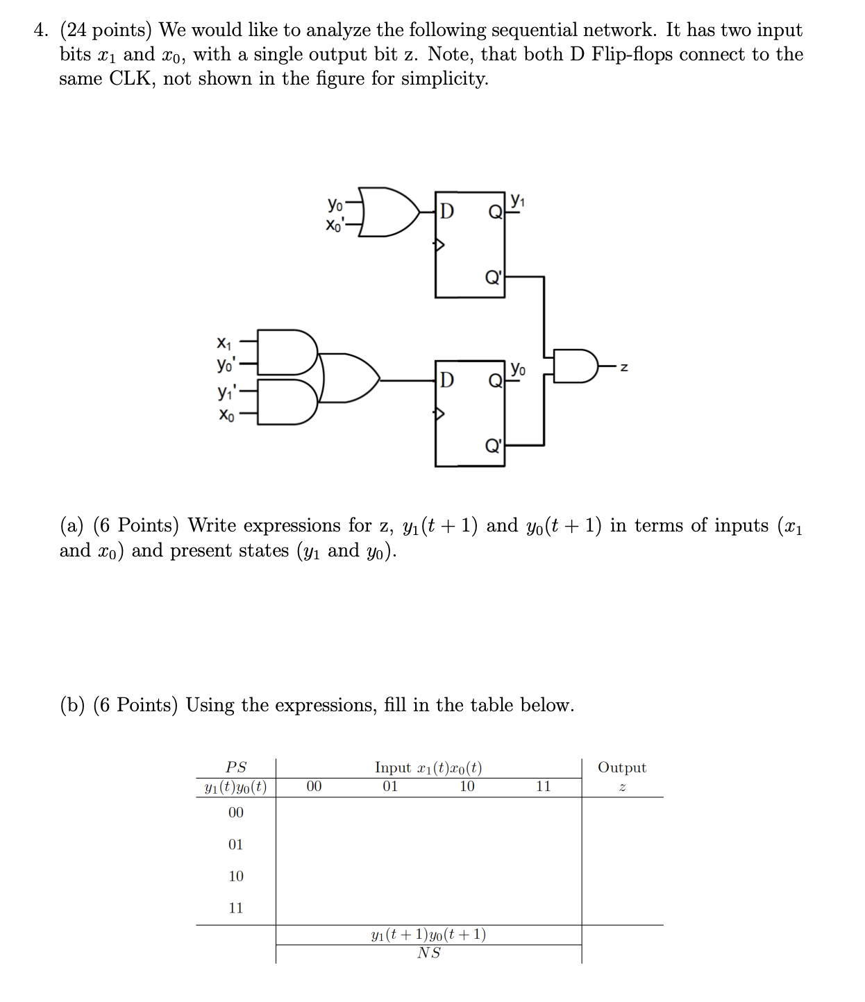  (24 points) We would like to analyze the following sequential network.