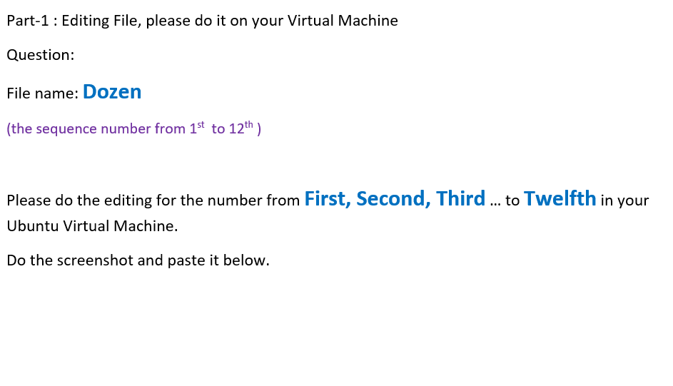 : Editing File, please do it on your Virtual Machine Question: File