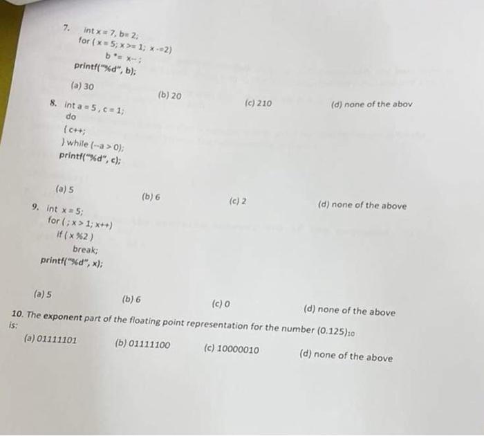 circle the correct answer and show the solution c programing 7. lntx=7,b=2
