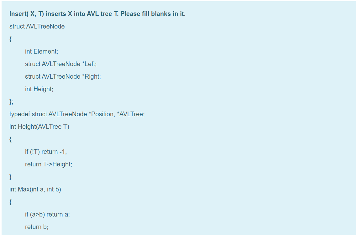 Insert( X, T) inserts X into AVL tree T. Please fill