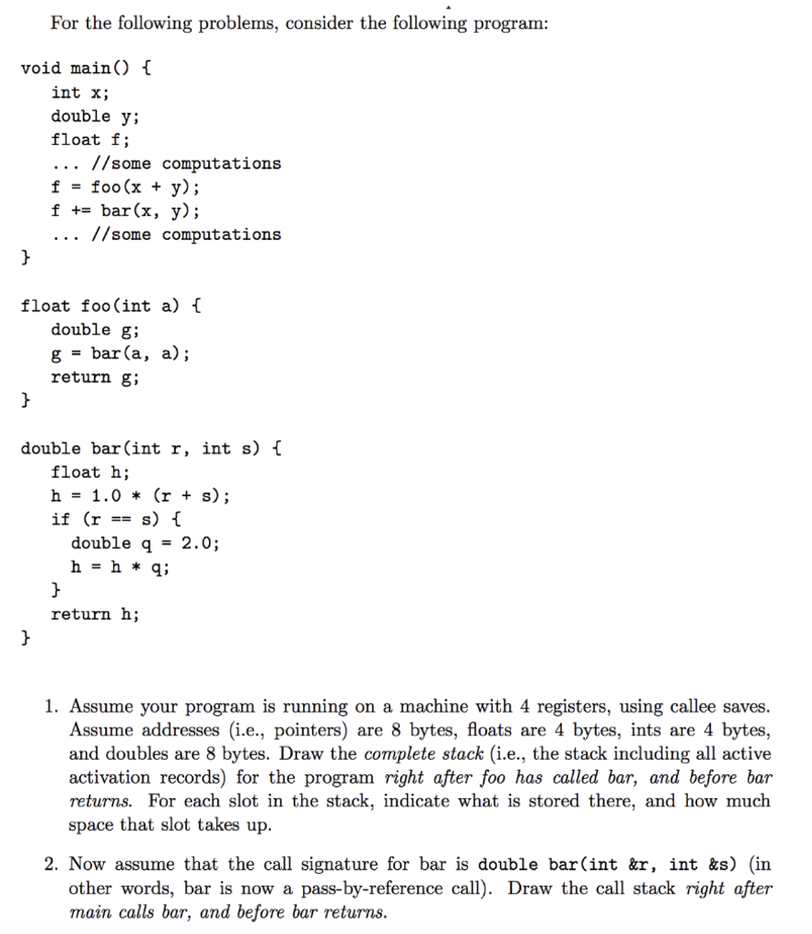  For the following problems, consider the following program: void main)1 int