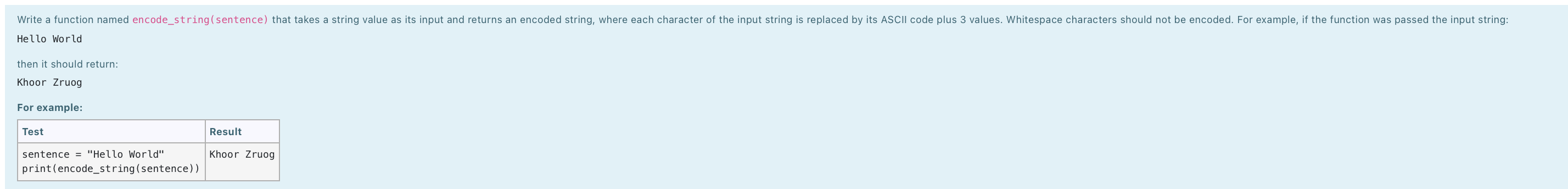 python please Write a function named encode_string(sentence) that takes a string value