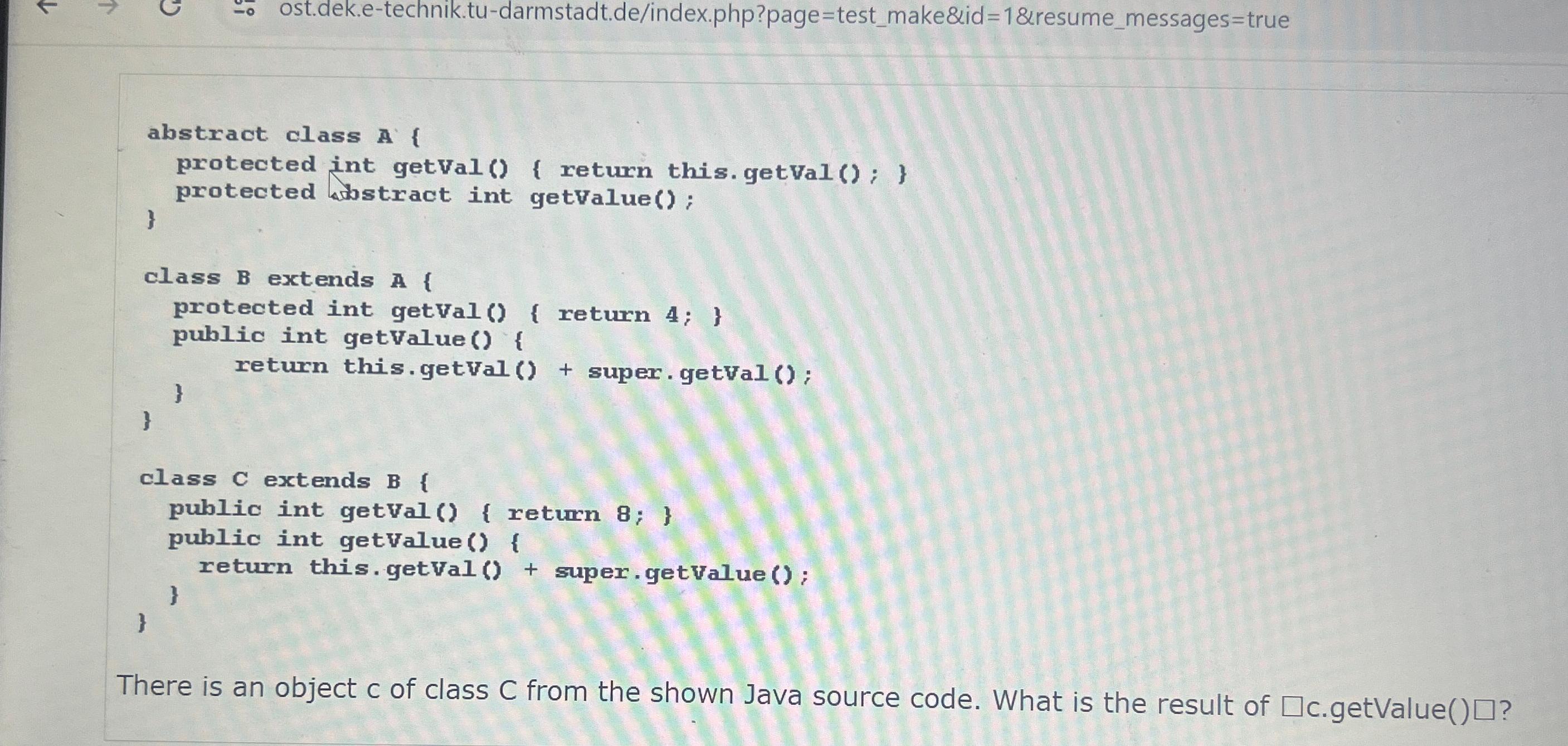  abstract class A{ protected int getval(){ return this.getval(); } protected abstract