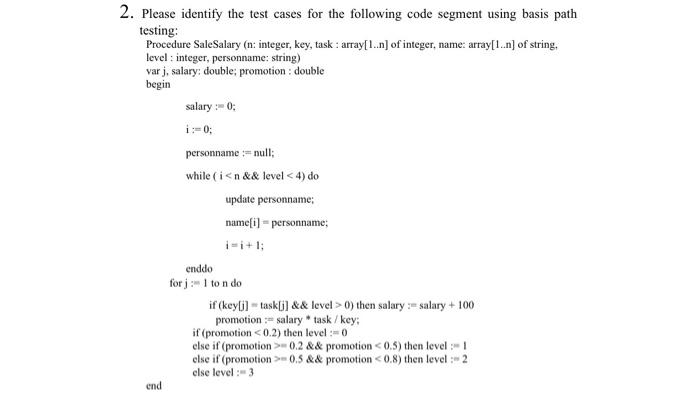  2. Please identify the test cases for the following code segment