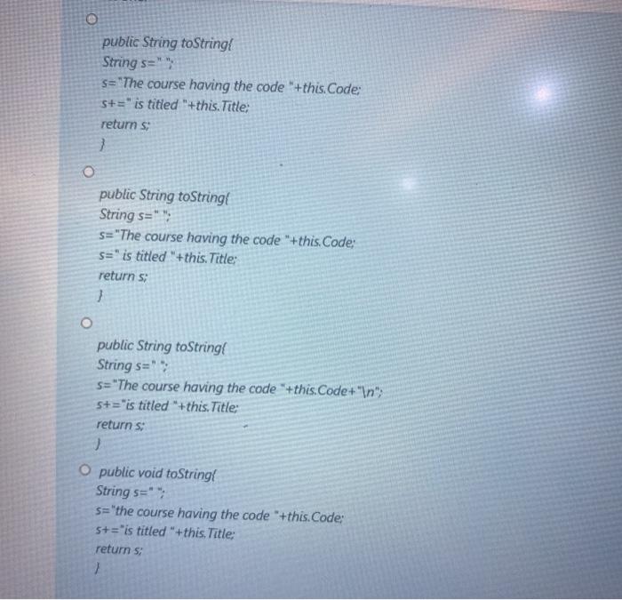 string + constructor + setters +getters + toString The method toString is