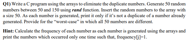  Q1) Write a C program using the arrays to eliminate the