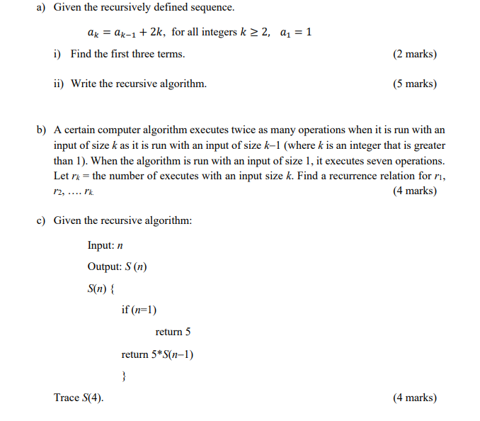  a) Given the recursively defined sequence. ar = 2x-1 + 2k,