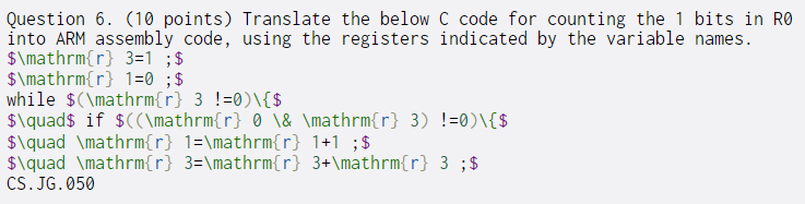  Question 6. (10 points) Translate the below C code for counting
