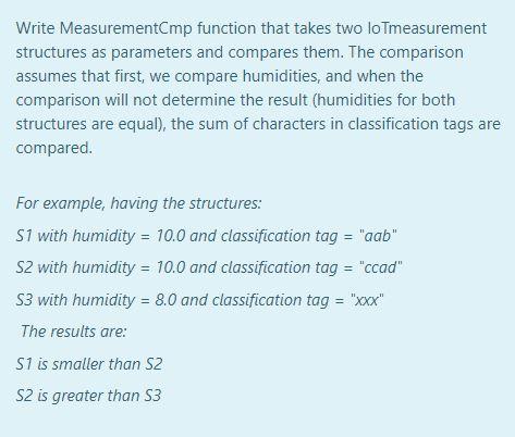  Write MeasurementCmp function that takes two loTmeasurement structures as parameters and