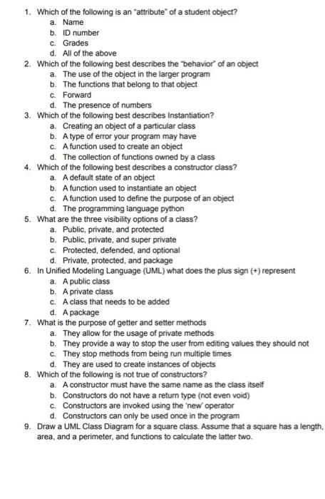  PLEASE HELPthis class is object oriented programming class 1. Which of