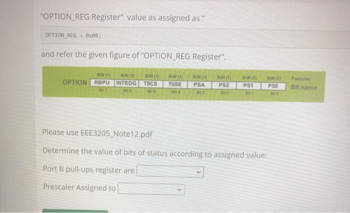  "OPTION_REG Register" value as assigned as " OPTION REG - Ox08;
