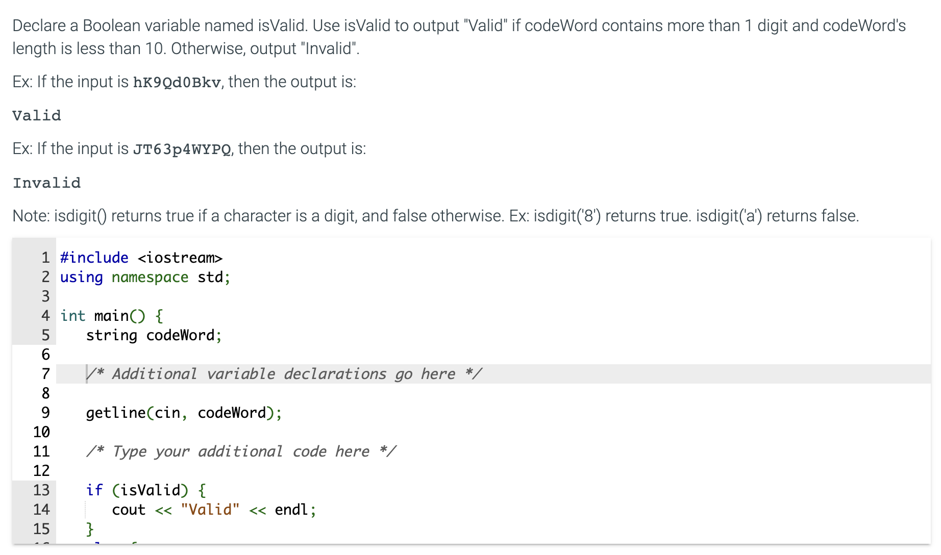 Declare a Boolean variable named isValid. Use isValid to output "Valid"