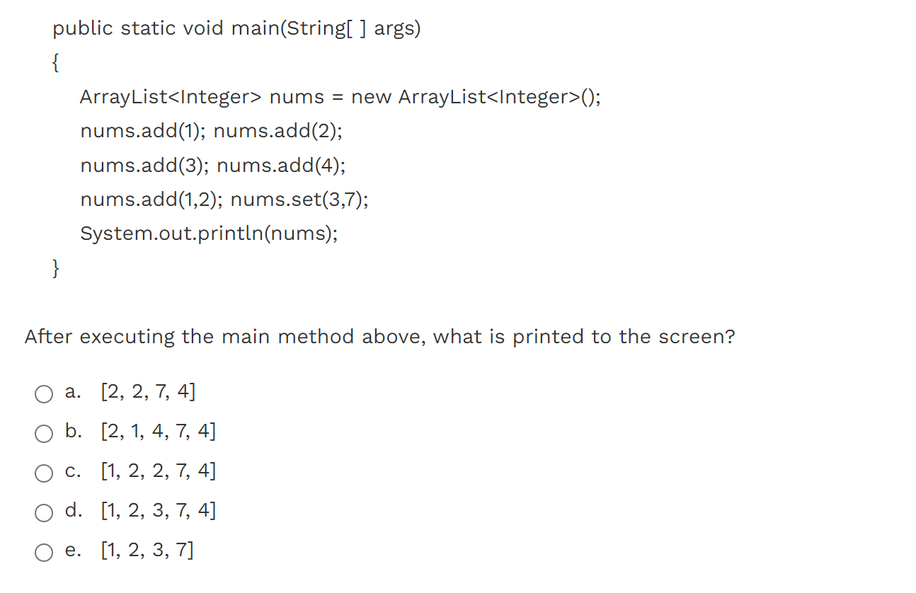  public static void main(String[] args) { ArrayList nums = new ArrayList();