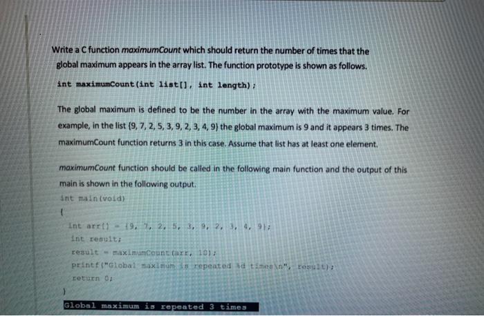  Write a C function maximumCount which should return the number of