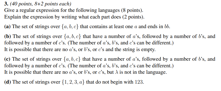  3. (40 points, 8+2 points each) Give a regular expression for