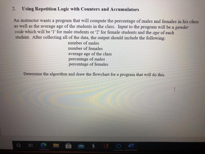  2. Using Repetition Logic with Counters and Accumulators An instructor wants