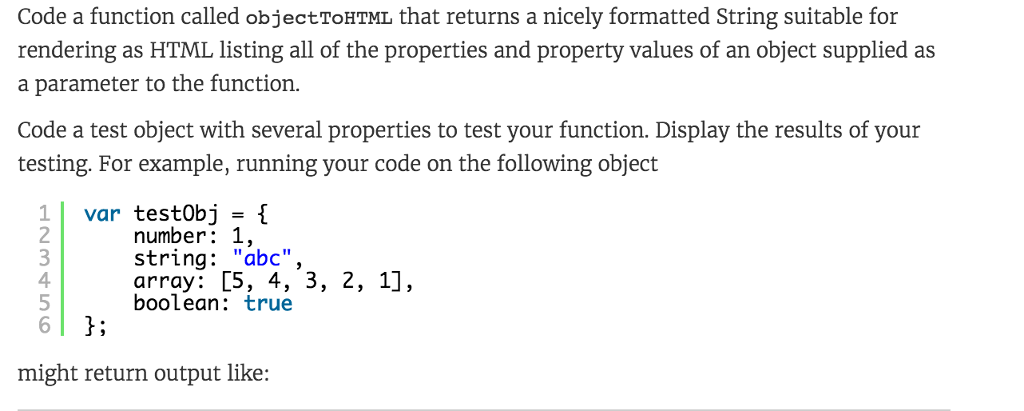 Code a function called objectToHTML that returns a nicely formatted String