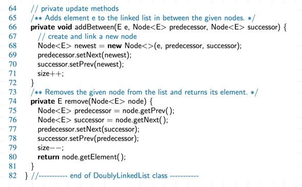 use a doubly linked list. Moreover, your implementation of remove(i) should make