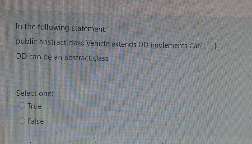  please solve quickly In the following statement: public abstract class Vehicle