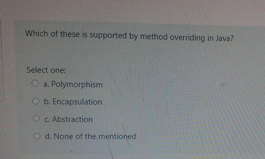 extends DD implements Car{...} DD can be an abstract class. Select one: