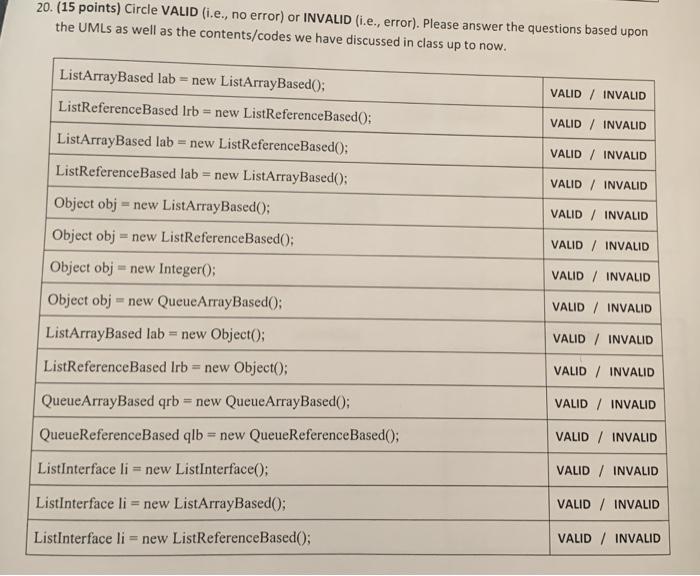  20. (15 points) Circle VALID (i.e., no error) or INVALID (1.e.,