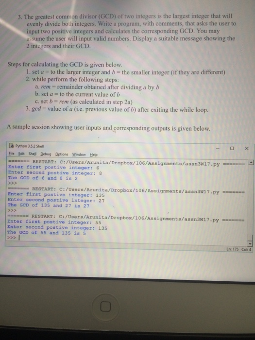  Please use Python code The greatest common divisor (GCD) of two