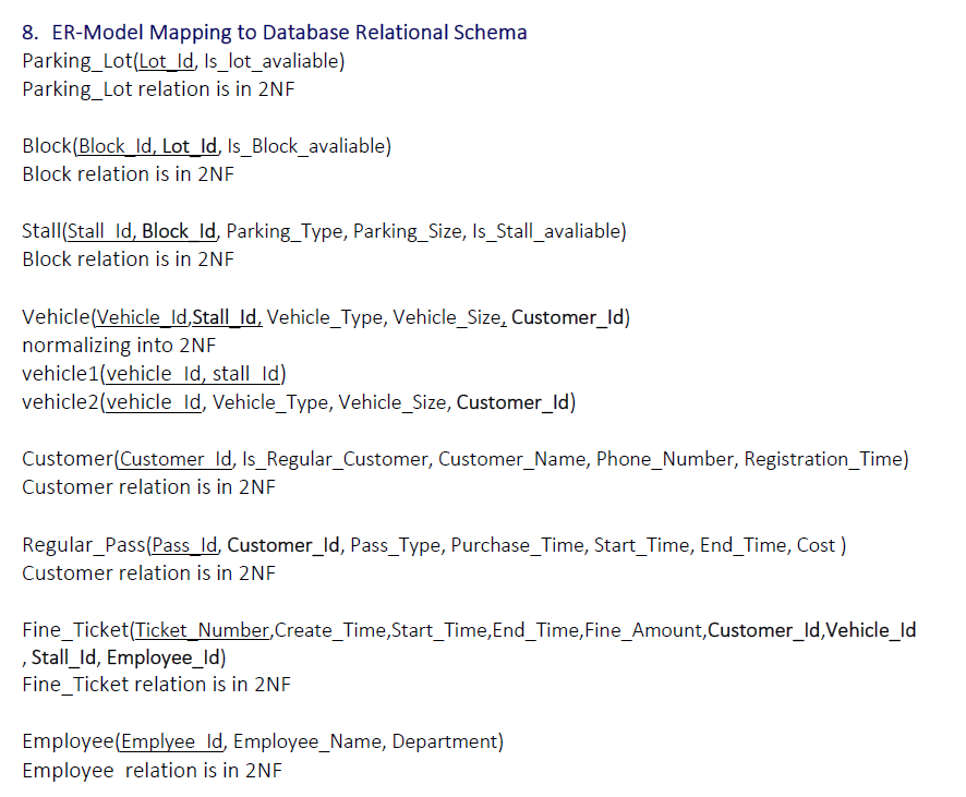 Mysql >>> create table 8. ER-Model Mapping to Database Relational Schema Parking_Lot(Lot_Id,