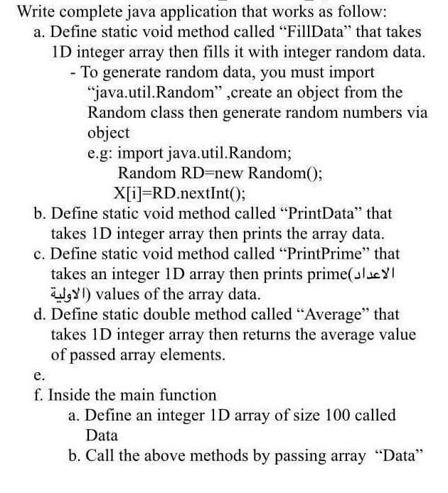 Write complete java application that works as follow: a. Define static