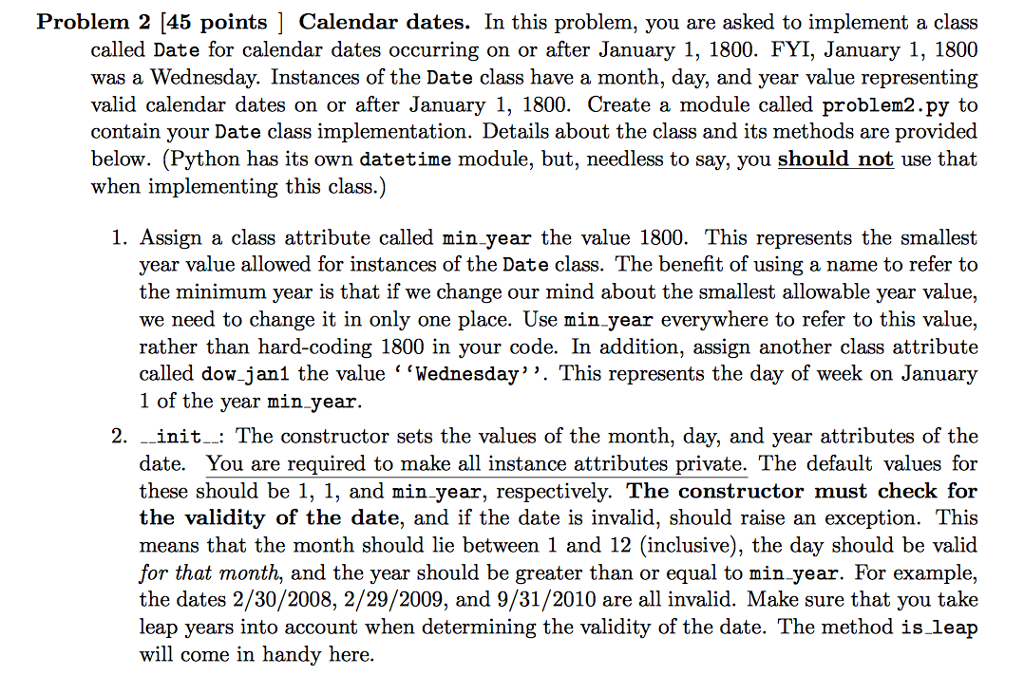 Problem 2 [45 points | Calendar dates. In this problem, you