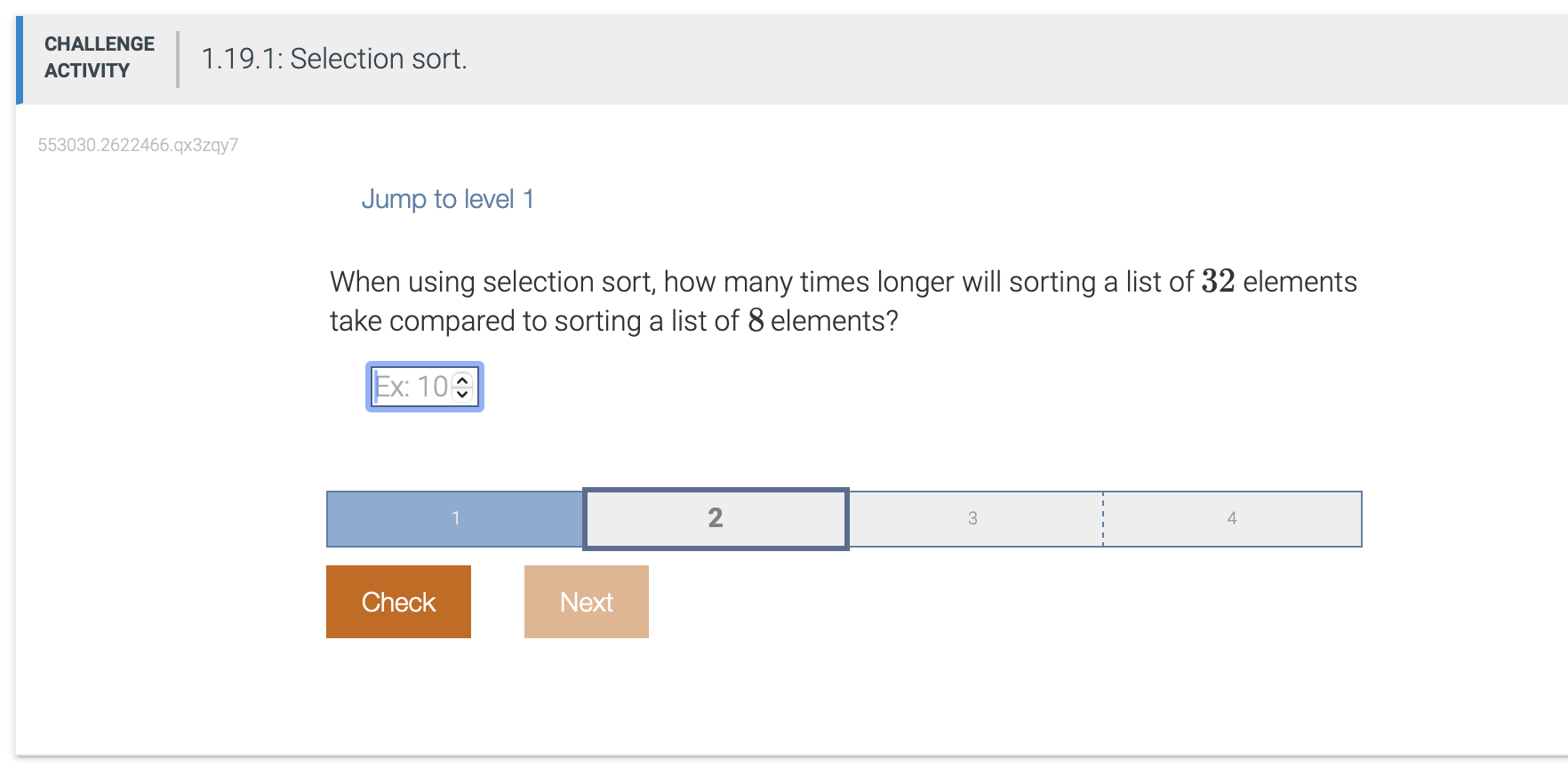  Jump to level 1 When using selection sort, how many times