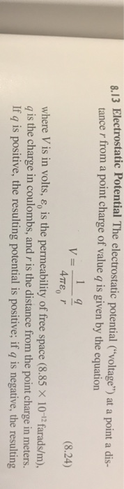 MATLAB Help. 8.13 Electrostatic Potential The ele ctrostatic potential ("voltage") at