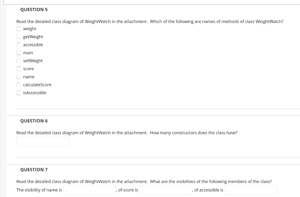 accessible : boolean +Weight Watch +Weight Watch(String) +getWeight( ): double +setWeight(double): +isAccessible():