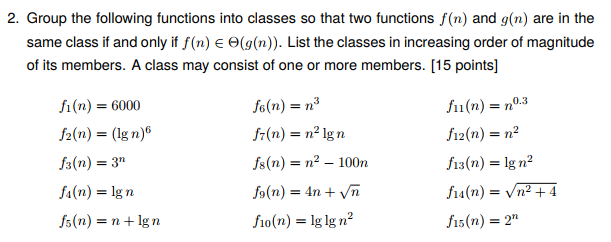 Group the following functions into classes so that two functions f(n) and