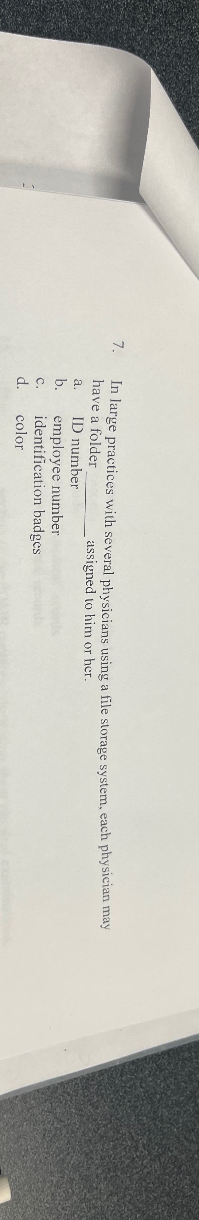  In large practices with several physicians using a file storage system,