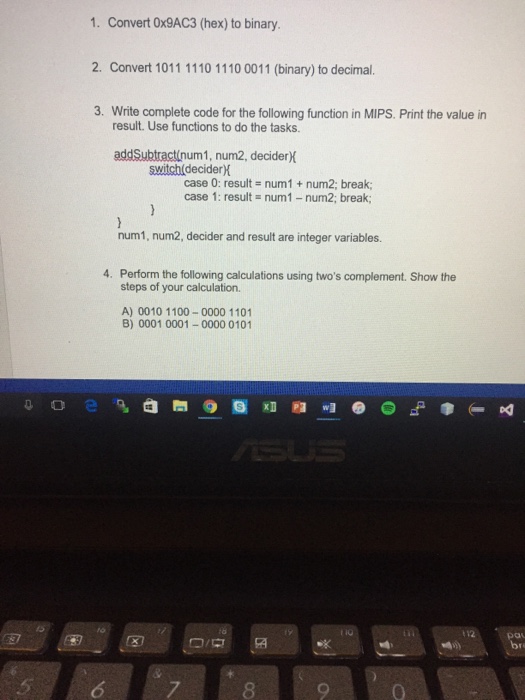  1. Convert 0x9AC3 (hex) to binary 3. Write complete code for