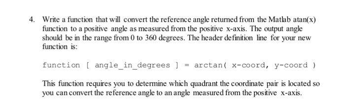  4. Write a function that will convert the reference angle returned