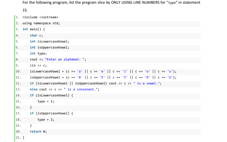  For the following program, list the program slice by ONLY USING