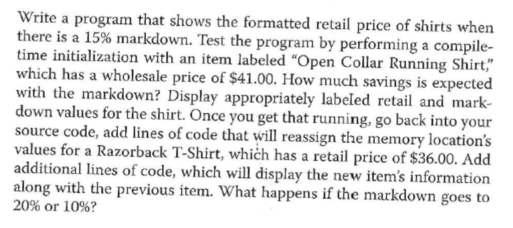C# Programming Write a program that shows the formatted retail price of