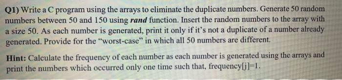 c language Q1) Write a C program using the arrays to eliminate