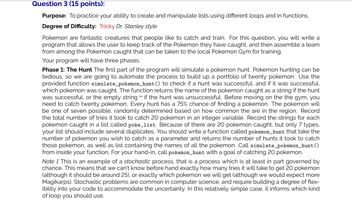 Question 3 (15 points): Purpose: To practice your ability to create