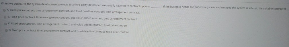 when we outsoure the system development proj?ects to a third party