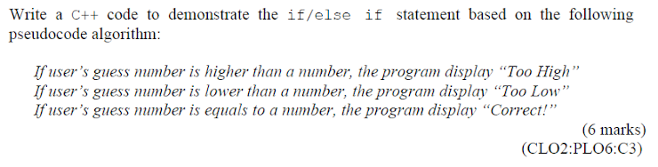  C++ programming Write a C++ code to demonstrate the if/else if