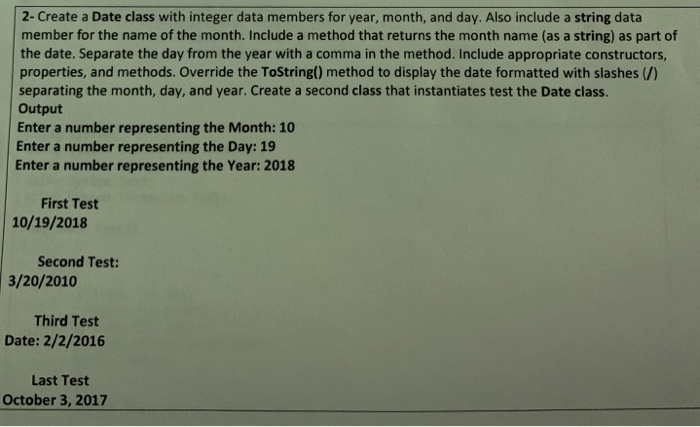  In C# In C# 2- Create a Date class with integer