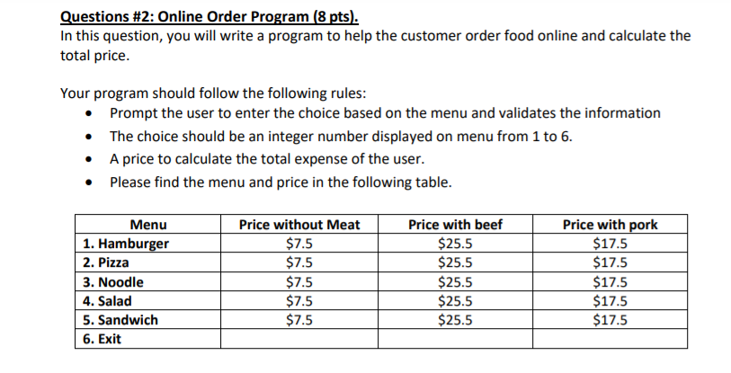 Write the program on visual studios 2019 Questions #2: Online Order Program