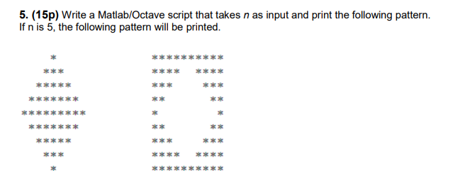  (15p) Write a Matlab/Octave script that takes n as input and