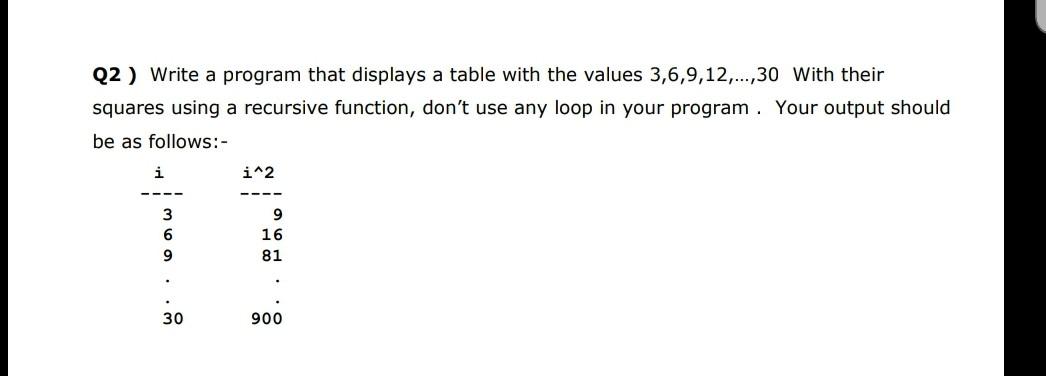  I want this code in python Q2 ) Write a program