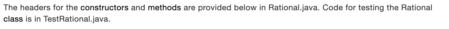 Rational(String rationalString) // assume rationalString is of the form "numerator/denominator", e.g., "3/