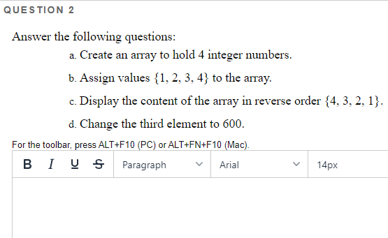 Please answer the question using C# QUESTION 2 Answer the following questions: